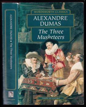 Alexandre Dumas: The Three Musketeers