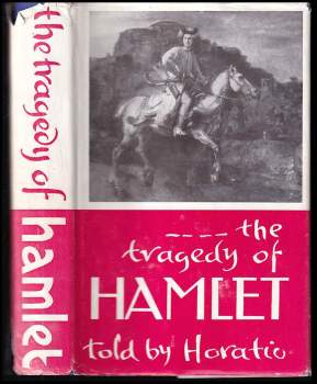 The Tragedy of Hamlet told by Horatio