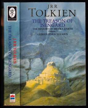 J. R. R Tolkien: The Treason of Isengard - The History of Middle-Earth - Volume 7