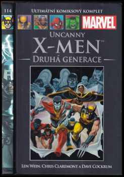 The Uncanny X-Men - Druhá generace : Druhá generace - Ultimátní komiksový komplet 114 - Len Wein, Chris Claremont (2015, Hachette Fascicoli) - ID: 1865377