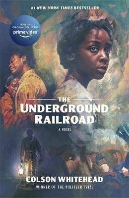 Colson Whitehead: The Underground Railroad