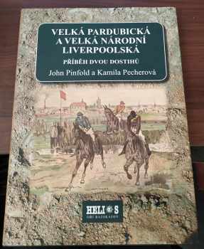 John Pinfold: The Velká Pardubická and The Grand National - the story of two horse races