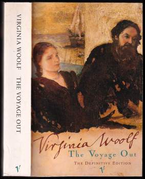 Virginia Woolf: The Voyage Out - The Definite Edition