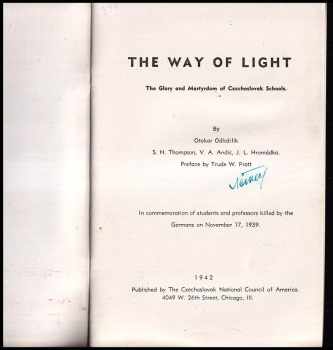 Josef Lukl Hromádka: The Way of Light - The Glory and Martyrdom of Czechoslovak Schools - PODPIS MINISTRA NĚMCE