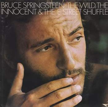 Bruce Springsteen: The Wild, The Innocent & The E Street Shuffle