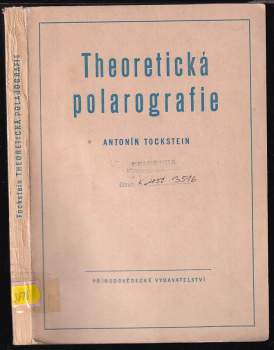 Antonín Tockstein: Theoretická polarografie