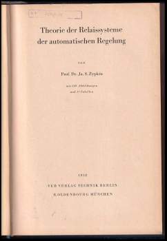 J. S. Zypkin: Theorie der Relaissysteme der automatischen Regelung