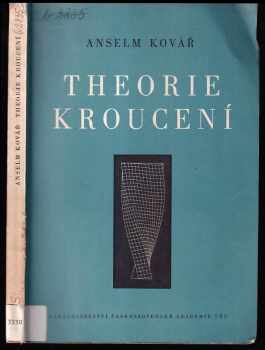 Anselm Kovář: Theorie kroucení