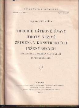 Jan Bašta: Theorie látkové únavy hmoty neživé zejména v konstrukcích inženýrských zpracovaná a ověřená na podkladě experimentálním