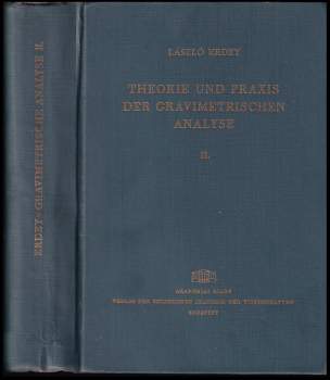 Theorie und Praxis der Gravimetrischen Analyse, Band 2