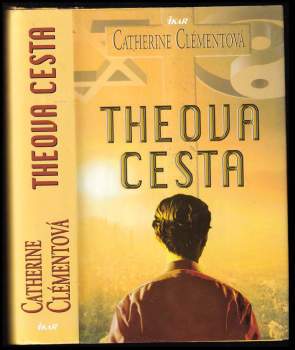 Catherine Clément: Theova cesta