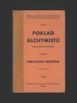 Paracelsus: Urozeného a slovutného pána Aureola Filipa Theofrasta Bombasta z Hohenheimu, řečeného Paracelsa, lékaře a filosofa znamenitého Základy magie