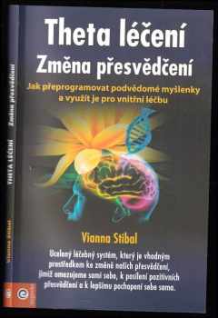 Vianna Stibal: Theta léčení