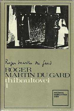 Roger Martin Du Gard: Thibaultovci