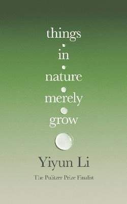 Things in Nature Merely Grow