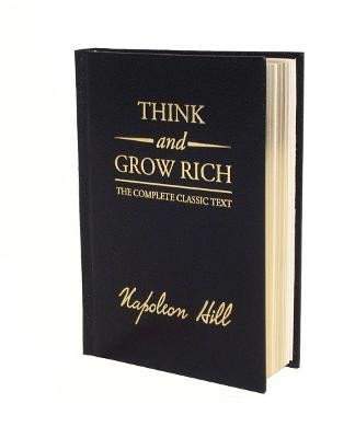 Napoleon Hill: Think and Grow Rich Deluxe Edition: The Complete Classic Text