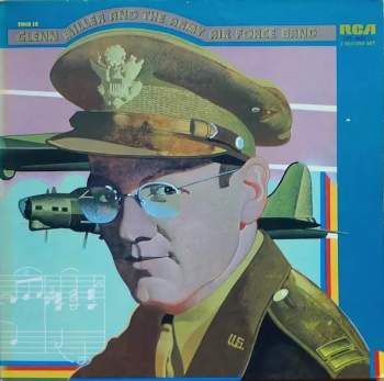 Glenn Miller And The Army Air Force Band: This Is Glenn Miller And The Army Air Force Band (2xLP)