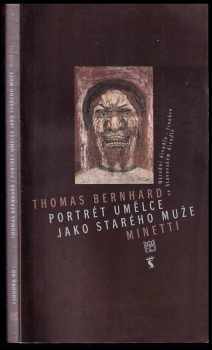 Thomas Bernhard, Portrét umělce jako starého muže (Minetti)