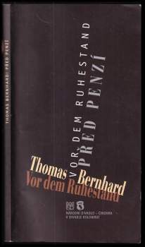 Thomas Bernhard: Thomas Bernhard, Před penzí