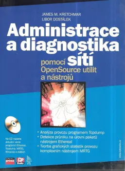 Libor Dostálek: Administrace a diagnostika sítí pomocí OpenSource utilit a nástrojů