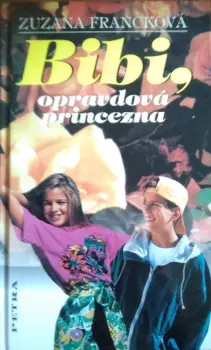Zuzana Francková: Bibi, opravdová princezna