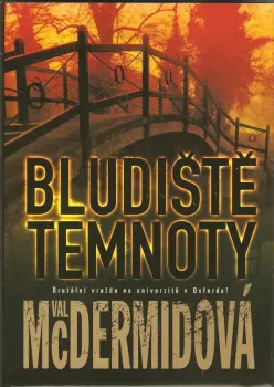 Val McDermid: Bludiště temnoty