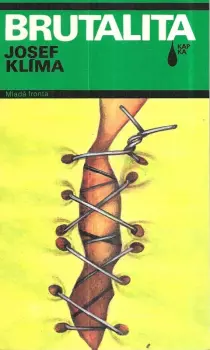Josef Klíma: Brutalita