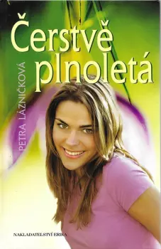 Petra Lázničková: Čerstvě plnoletá