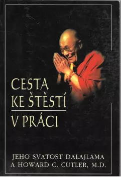 Bstan-'dzin-rgya-mtsho: Cesta ke štěstí v práci