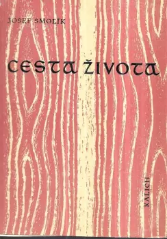 Josef Smolík: Cesta života