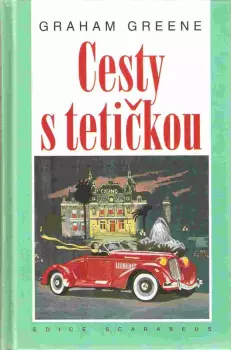 Graham Greene: Cesty s tetičkou