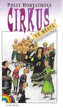 Polly Horvath: Cirkus ve městě