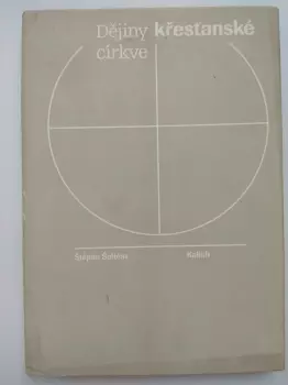Štěpán Šoltész: Dějiny křesťanské církve