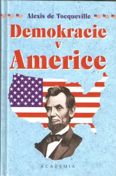 Alexis de Tocqueville: Demokracie v Americe