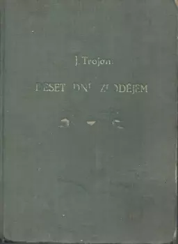 Josef Trojan: Deset dní zlodějem
