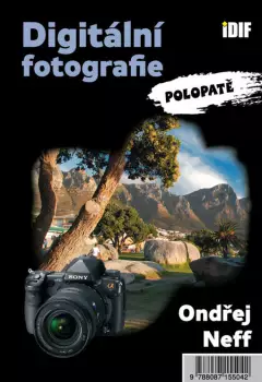 Ondřej Neff: Digitální fotografie polopatě