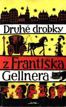 František Gellner: Druhé drobky z Františka Gellnera