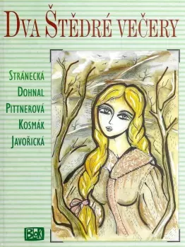 Františka Stránecká: Dva Štědré večery
