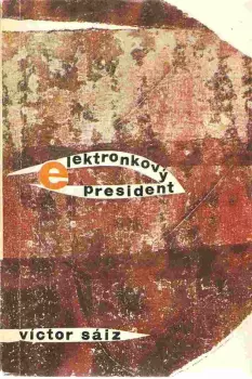 Víctor Saíz: Elektronkový president