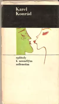 Karel Konrád: Epištoly k nesmělým milencům