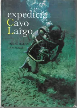 Eugene Balon: Expedícia Cayo Largo