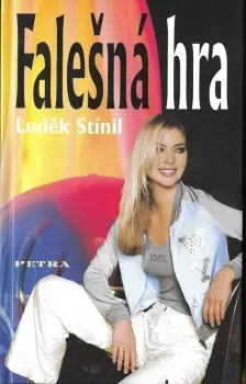 Luděk Stínil: Falešná hra