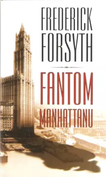 Frederick Forsyth: Fantom Manhattanu