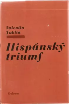 Valentin Solomonovič Tublin: Hispánský triumf