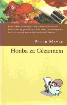Peter Mayle: Honba za Cézannem