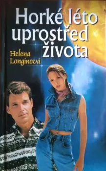 Helena Longinová: Horké léto uprostřed života