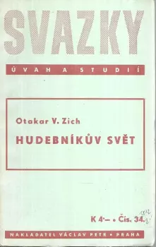 Otakar Zich: Hudebníkův svět