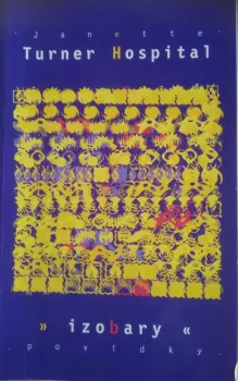Janette Turner Hospital: Izobary