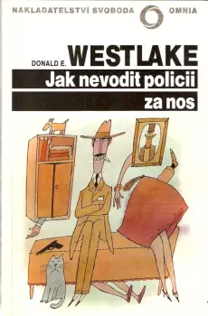 Donald E Westlake: Jak nevodit policii za nos