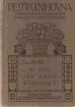 František Bílý: Jan Amos Komenský